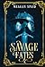 Savage Fates