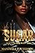 Sugar by Manswell T Peterson Sugar by Manswell T Peterson