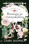 Ruusuja ja risteyskohtia (Blooming you, #3)