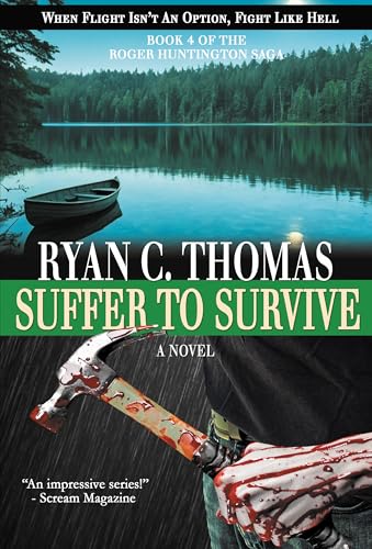 Suffer to Survive (The Roger Huntington Saga, #4)