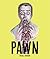 PAWN