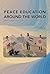 Peace Education Around the World by Robin Burns