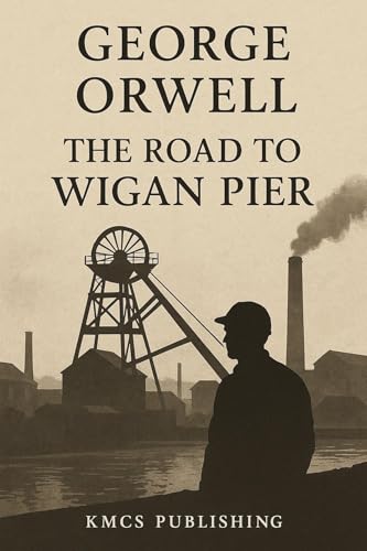 The Road to Wigan Pier