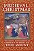 Medieval Christmas by Toni Mount