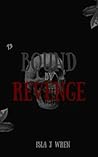 Bound by Revenge