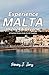 EXPERIENCE MALTA IN 2024 & ...