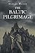 The Baltic Pilgrimage