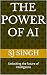 The Power of AI : Unlocking...
