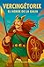 Vercingétorix: El Héroe de la Galia (Aventuras en la Historia) (Spanish Edition)