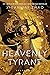 Heavenly Tyrant (Iron Widow...