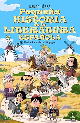 Pequeña historia de la literatura española (Pequeñas historias) (Spanish Edition)