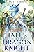 Tales of a Dragon Knight by Stanley T Rouse