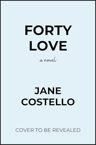 Forty Love: A Novel (Paperback)