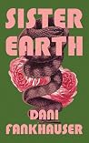 Sister Earth: A N...