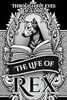 The Life of Rex by Rex Makemson