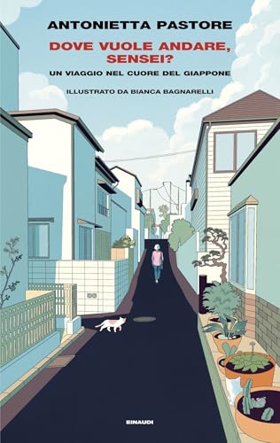 Dove vuole andare, sensei?: Un viaggio nel cuore del Giappone (ebook)