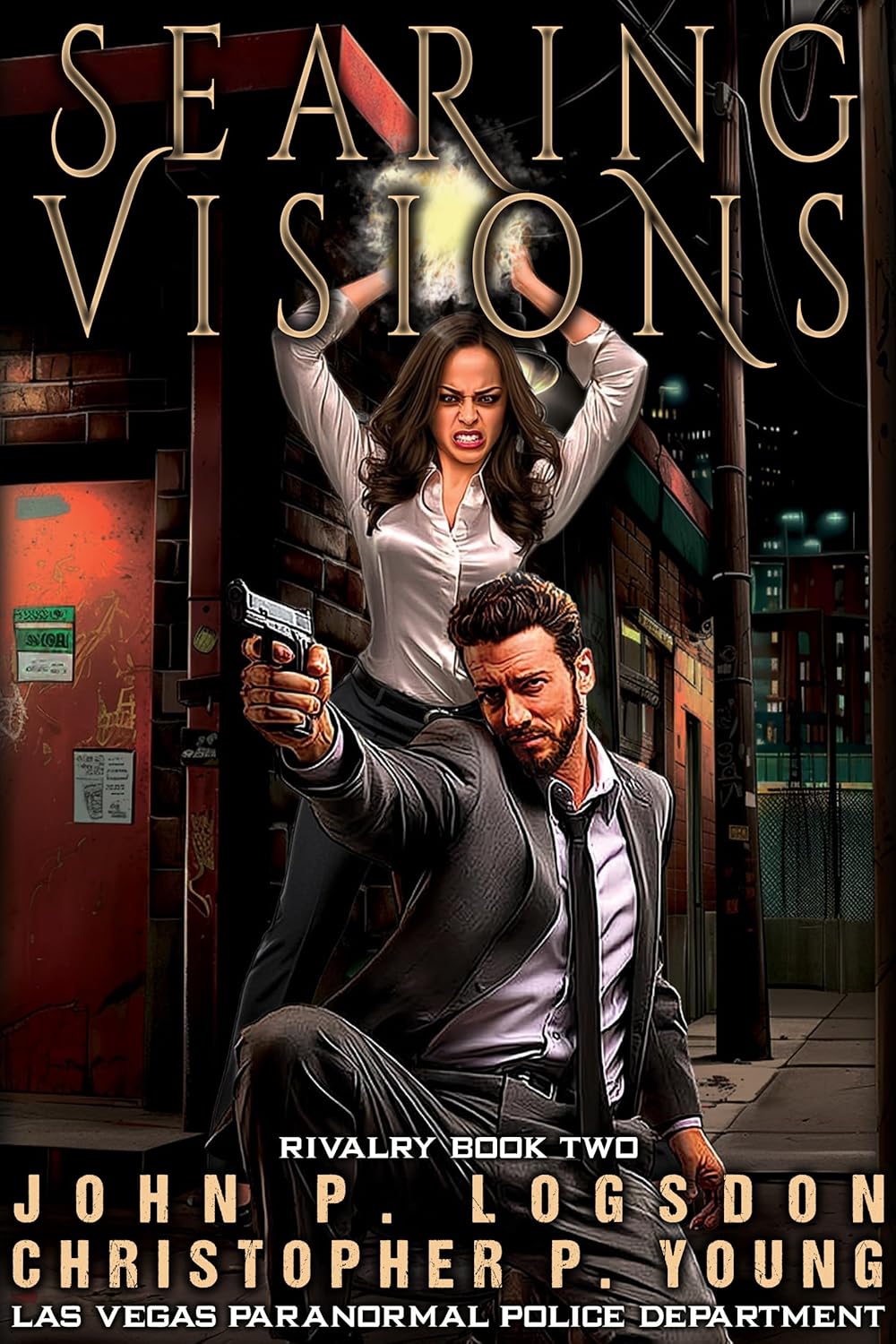 Searing Visions (Las Vegas Paranormal Police Department: Rivalry, #9 / 2)