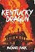 Kentucky Dragon by Michael  Park