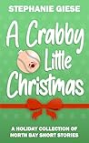 A Crabby Little Christmas: A Holiday Collection of North Bay Short Stories (The North Bay Series)