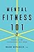 Mental Fitness 101: Princip...