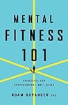 Mental Fitness 101: Principles for Psychological Well-Being