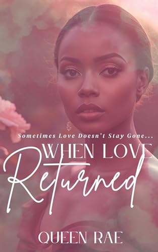 When Love Returned (Cypress Bluff Saga Book 1)