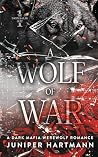 A Wolf of War (The Tooth & Claw Duet) A Wolf of War (The Tooth & Claw Duet)