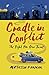 CRADLE IN CONFLICT by Metaish Parmar