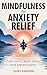 Mindfulness for Anxiety Rel...