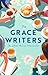 The Grace Writers by Heather Morse Alexander The Grace Writers by Heather Morse Alexander