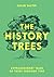 The History Trees: Extraord...