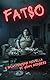 Book cover for Fatso: A Splatterpunk Novella of Female Rage (The Fatso Splatterpunk Series Book 1)