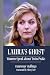 Laura's Ghost: Women Speak ...
