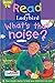 Read with Ladybird 14: What's That Noise? (Read With Ladybird)