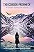 The Condor Prophecy: A Woma...