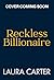 Reckless Billionaire