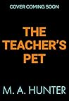 The Teacher’s Pet...