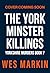 The York Minster Killings