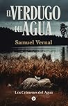El verdugo del agua (Spanish Edition)