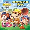 Construction Pups: A Book About Shapes (PAW Patrol: Rubble & Crew)