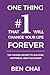One Thing That Will Change Your Life Forever by Ben Chai