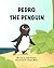 Pedro the Penguin