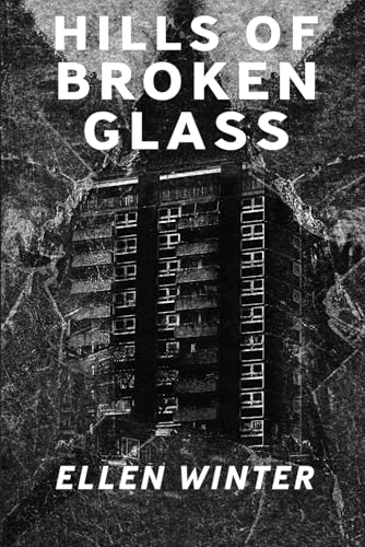 Hills of Broken Glass (Paperback)