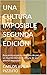 UNA CULTURA IMPOSIBLE SEGUNDA EDICIÓN: Buscando espacios-tiempos de paz en un mundo donde la cultura de paz parece imposible. (Spanish Edition)