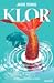 Klor by Jade Song