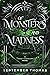 Of Monsters and Madness (Th...