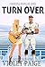 Turn Over (Warriors & Wranglers, #3)