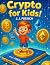 Crypto For Kids!