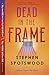 Dead in the Frame: A Pentecost and Parker Mystery