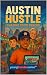 Austin Hustle by Gregory Lilien